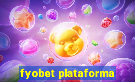 fyobet plataforma